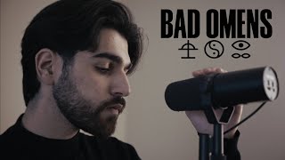 Bad Omens Impose Vocal Cover