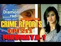 CRIME REPORTS 211 EPI  16TH DECEMBER 91.2 Diamond Radio Live Stream