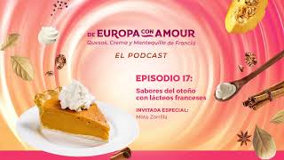 Episodio 17: Sabores del otoño con lácteos franceses