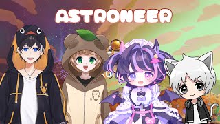 〖ASTRONEER 4人コラボ〗宇宙いきたい、【ぷぅ隊長/Nosuke/ぽんぽん/折刃場ハク】　#vtuber個人勢  #ゲーム  #astroneer