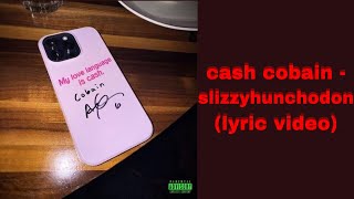 Cash Cobain, Quavo \u0026 Don Toliver - slizzyhunchodon