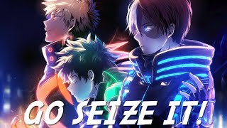 My Hero Academia Season 2 Ost- Go Seize It! Extended