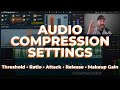Audio Compression Settings: Threshold, Ratio, Attack, Release, and Makeup Gain