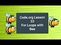 Code org Lesson 33 | For Loops with Bee