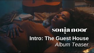 Sonia Noor - Intro: The Guest House (Album Teaser)