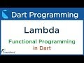 Dart Lambda Expression Tutorial (Dart Functional Programming) #10.1