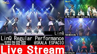 Japanese Idol Group LinQ Regular Performance（Other ：TOKIWOIKIRU、HelloYouth、IQ Project Idol Trainee）