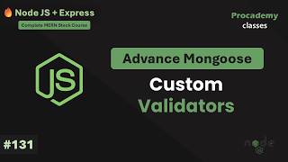Mongoose Custom Validators and Getters | Advanced Schema Validation in Node.js & Express | Part #131