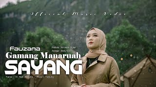 Download Mp3 Fauzana - Gamang Manaruah Sayang ( Official Music Video )