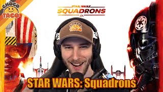 chocoTaco Tests NEW Star Wars: Squadrons