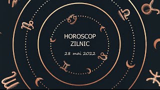 Horoscop zilnic 28 mai 2022 / Horoscopul zilei