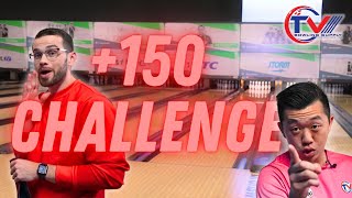 We Bowled a Perfect 300 Game AGAIN?? | +150 Challenge