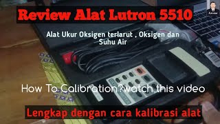 Review Alat Ukur DO Lutron 5510 || Full Sampai kalibrasi