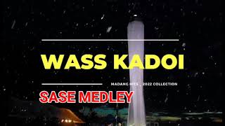 Wass Kadoi - Sase Medley Png Music 2022