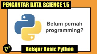 S1E5 | Belajar Python untuk pemula | Pengantar Data Science