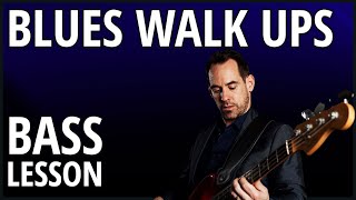 How To Play Blues walk Ups On The Bass Guitar (No.171)