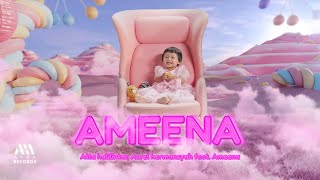 AMEENA - Atta Halilintar, Aurel Hermansyah Feat. Ameena (Official Music Video)