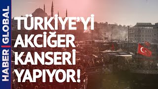 Ne Alkol Ne Sigara! Türkiye'yi Bu Sorun Akciğer Kanseri Yapıyor!