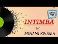 INTIMBA BY MINANI RWEMA