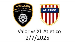 2-7-2025 Valor B10 E64 U15 vs XL Atletico E64 B10