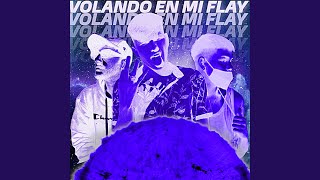 VOLANDO EN FLAY (feat. Jeynoff \u0026 Teizy Daniels)