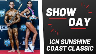 SHOW DAY | ICN SUNSHINE COAST CLASSIC | BIKINI \u0026 BODYBUILDING