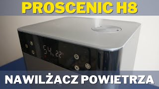 Nawilżacz Powietrza PROSCENIC H8 - UNBOXING i Pierwsze Wrażenia (ultradźwiękowy)