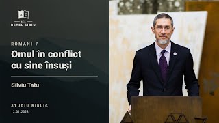 (10) Romani 7 - Silviu Tatu - Omul în conflict cu sine însuși