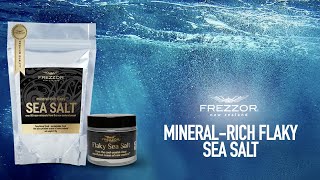 FREZZOR Mineral-rich Flaky sea salt - Benefits \u0026 uses - Explained by Noel Turner \u0026 Steve Gabriel