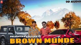 Brown Munde (9D)(Use Headphone🎧) AP Dhillon || Latest Punjabi Song 2021 -  BASS BOOSTED