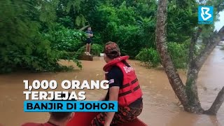 1,000 orang terjejas banjir di Johor