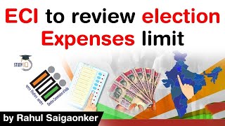 Election Commission proposal on increasing Election Campaign Expenditure Cap #UPSC #IAS