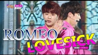 [HOT] ROMEO - LOVESICK, 로미오 - 예쁘니까, Show Music core 20150606