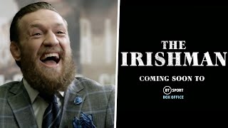 Conor McGregor is 'The Irishman' | Coming soon to BT Sport Box Office...