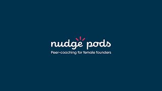 Nudge Pods: peer-coaching for women in business