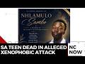 South African Teen Dead in Alleged Xenophobic Attack