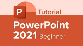 PowerPoint 2021 Beginner Tutorial