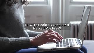 How To Lookup Someone's Record For Free