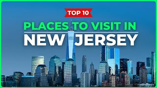 Top 10 Best Places to Visit in New Jersey (2024) | Rank It Right