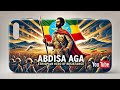 ETHIOPIAN HERO (ABDISA AGA) OF RESISTANCE