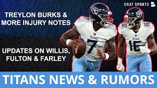 Titans Training Camp News On Treylon Burks Injury, Malik Willis, Caleb Farley And Kristian Fulton