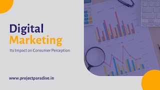 Digital Marketing And Its Impact On Consumer Perception