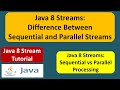Java 8 Streams: Difference Between Sequential and Parallel Streams | Java 8 streams tutorial