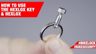 Bike Security - How to use the Hexlox Key and Hexlox