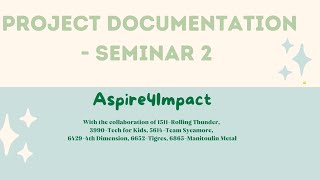 Aspire4Impact Seminar 2: Documentation