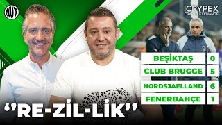 Nordsjaelland 6 - 1 Fenerbahçe | Beşiktaş 0 - 5 Club Brugge | Maç Sonu | Nihat Kahveci, Nebil Evren