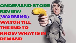 ONDEMAND STORE REVIEW| OnDemand Store Reviews| Warning: Watch Till The End To Know What Is In Demand