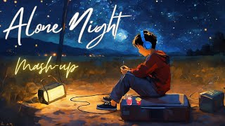 Alone Night -24 Mash-up l Lofi pupil | Bollywood spongs | Chillout Lo-fi Mix #ronakbhattrz