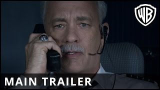 Sully: Miracle on the Hudson - Main Trailer - Warner Bros. UK