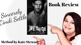 A BOOK REVIEW: METHOD by Kate Stewart